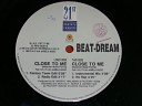 Beat Dream - Close To Me Factory Team Edit