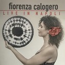 Fiorenza Calogero - Tarantella a Maria di Nardo Live