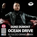 Duke Dumont - Ocean Drive Fly Leo Grand Remix