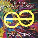 Tatreal - Totally Dead Original Mix