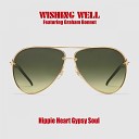 Wishing Well feat Graham Bonnet - Hippie Heart Gypsy Soul