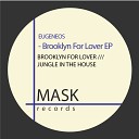 EUGENEOS - Jungle In The House Original Mix