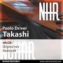 Paolo Driver - Takashi Original Mix