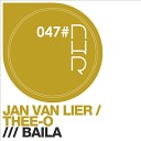 Jan van Lier Thee O - Baila Paolo Driver Remix