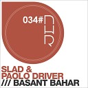Paolo Driver SLAD - Basant Bahar B Side