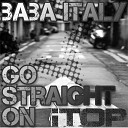 Baba Italy - Go Straight On Original Mix