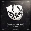 Maxxus Nontoxic - Fable Original Mix