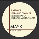 Eugeneos - Breaking Down Original Mix