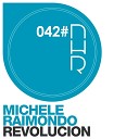 Michele Raimondo - Revolucion Original Mix