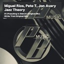 Miguel Rios Pete T feat Jon Avery - Preaching In Detroit Original Mix