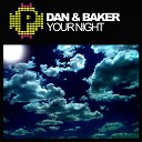 Dan Baker - Your Night Original Mix