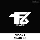 Decca T - Again Original Mix