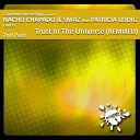 Nacho Chapado Smaz feat Patricia Leidig - Trust In The Universe Midnight Society Mix