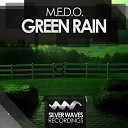 M E D O - Green Rain Original Mix