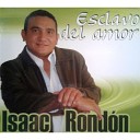 Isaac Rondon - Pensar Que Me Equivoque
