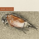 Andy Oliveri - A Heart That Sings Can Never Bleed