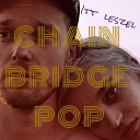 Chain Bridge Pop - Itt leszel