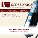 Crossroads Performance Tracks - Calvary Wins Again Performance Track Low without Background Vocals in…