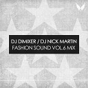 DJ DimixeR DJ Nick Martin - Fashion Sound vol 6 Mix 04