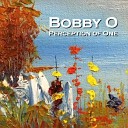 Bobby O - Leave The Past Behind