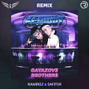 GAYAZOV BROTHER - ХЕДШОТ Ramirez Safiter Remix
