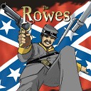 The Rowes - Big Ass Gun