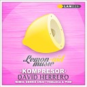 David Herrero - Kompresor Dennis Cruz Remix