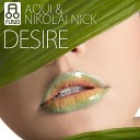 Aqui Nikolai Nick - Desire Radio Mix