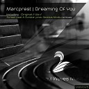 Marcprest - Dreaming Of You Original Mix