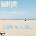 Drive - Again In A Way Original Mix