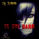 Dj Salen - In The Dark Original Mix