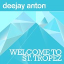 DeeJay Anton - Welcome To St Tropez Karaoke Edit