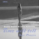 Danny Darko feat Jova Radevska - Time Will Tell Nomen Remix