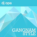 DJ Opa - Gangnam Style Karaoke Edit