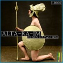 Alta Ra Im - Venus Mayan 2014 Original Mix