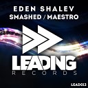 Eden Shalev - Maestro Original Mix