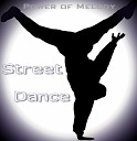 Power Of Melody - Street Dance 2017 Pop Stars