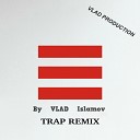 VLAD ISLAMOV - Bass Off лезгинка trap