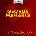 George Maharis - Where Are You Original Mix