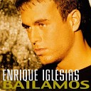 Enrique Iglesias - Bailamos dance vers