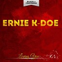 Ernie K Doe - A Certain Girl Original Mix