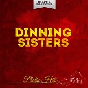 Dinning Sisters - If I Had My Life to Live Over Original Mix