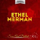 Ethel Merman - You re an Old Smoothie Original Mix