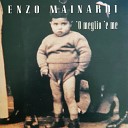 Enzo Mainardi - Io so napulitane