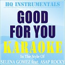 HQ INSTRUMENTALS - Good For You Instrumental Karaoke Version In the Style of Selena Gomez feat ASAP…