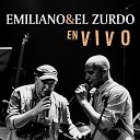 Emiliano Y El Zurdo - Cantor de Esquina En Vivo