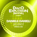 Daniele Danieli - Uh I Love It Original Mix