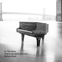 Melissa Black - In This River Piano Karaoke By Ear