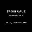 BillyTheBard11th - Spookwave from Undertale