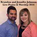 Brandon Johnson - All I Want To Do Is Worship
